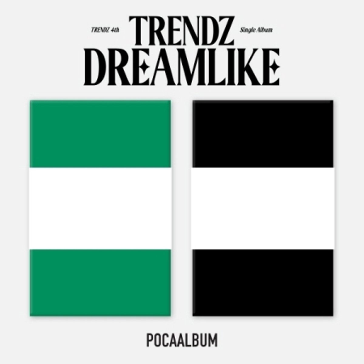 POCA ALBUM Ver TRENDZ 4. Single-Album DREAMLIKE SET Ver