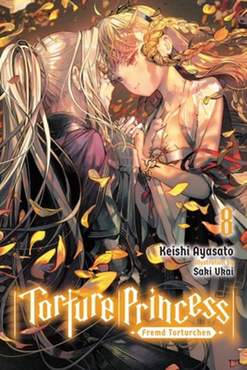 Folterprinzessin Fremd Folterchen Vol. 8 Light Novel von Keishi... 9781975321864