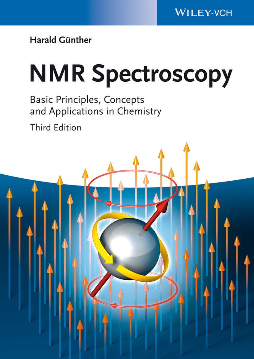 NMR Spectroscopy: Basic Principles, Concepts, and Applications in Chemistry