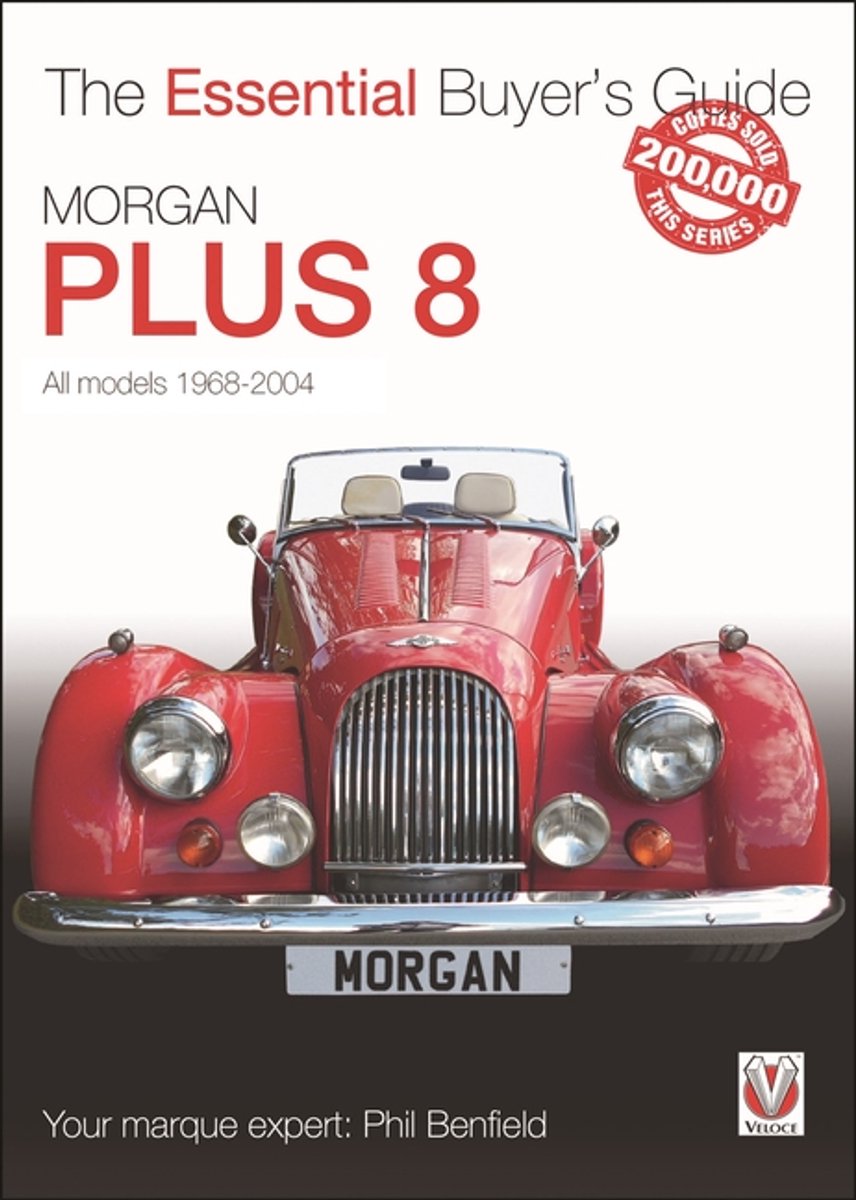 Morgan Plus 8 1968-2004 Der unverzichtbare Käuferleitfaden