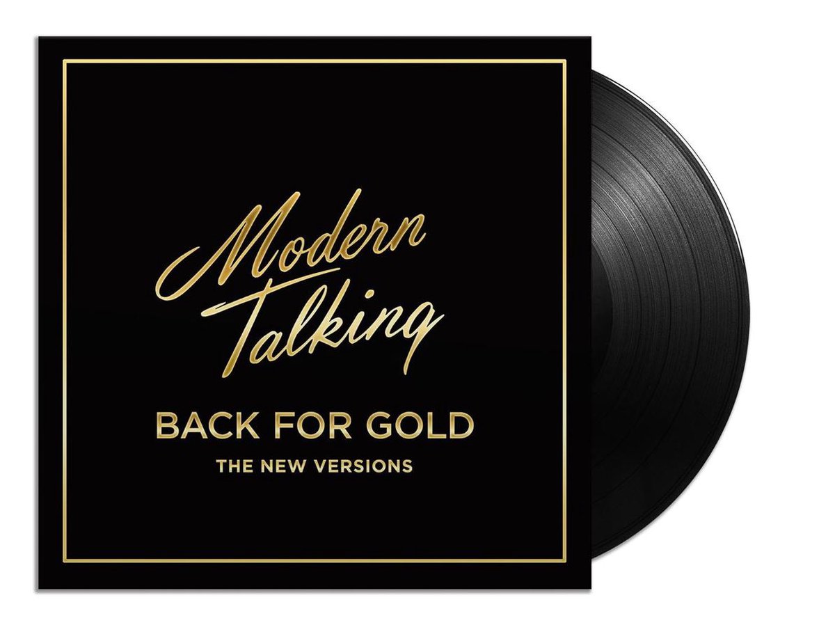 LP-Schallplatte MODERN TALKING Back For Gold The New Versions 88985434701 Sony Music 2017 Europa Dance Electronica