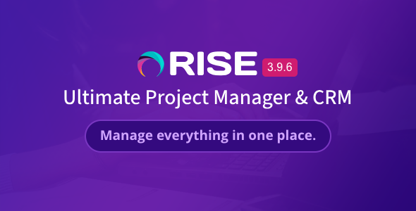 RISE – Ultimate Project Manager & CRM<span class="gpld-real-date-source" style="display:none !important;">Feb 5, 2026</span>