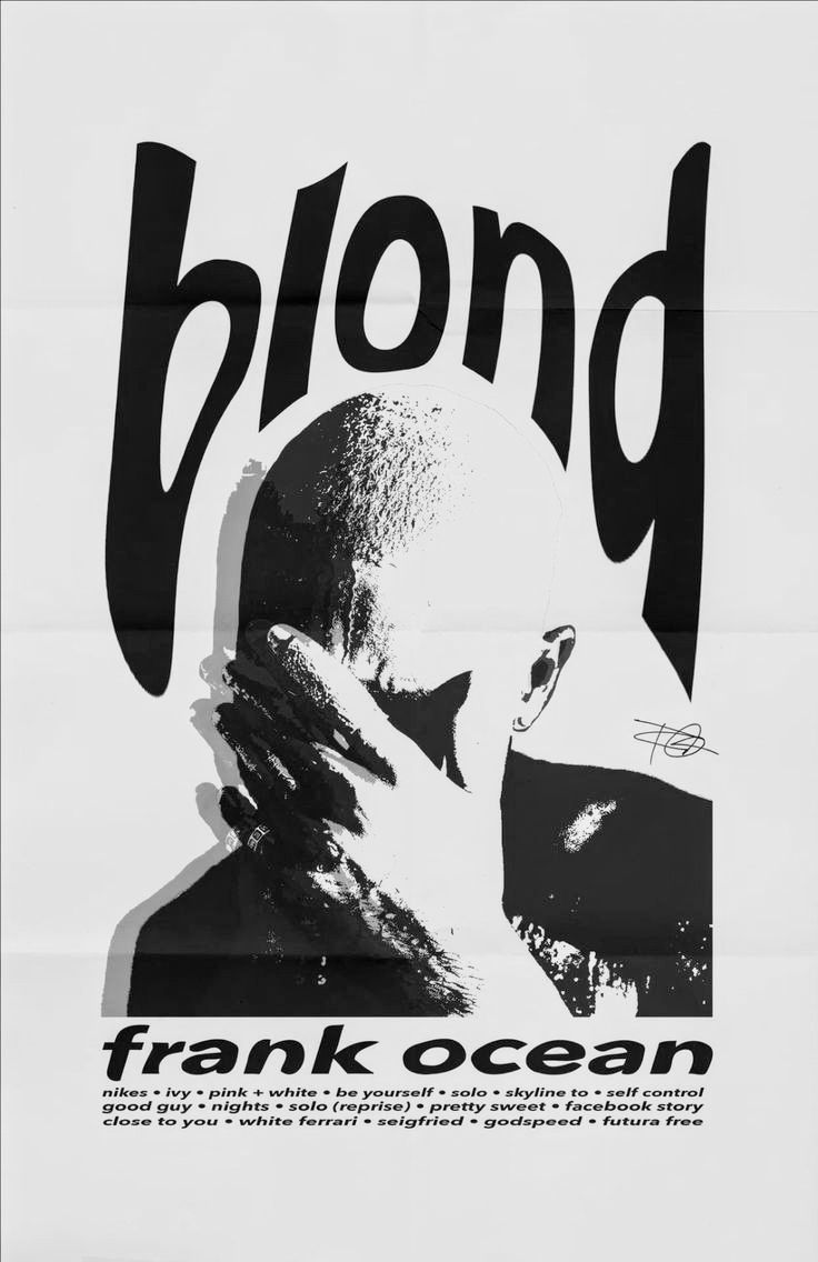 Frank Ocean “Blond” in Black and White: A Fan Poster Review visual reference