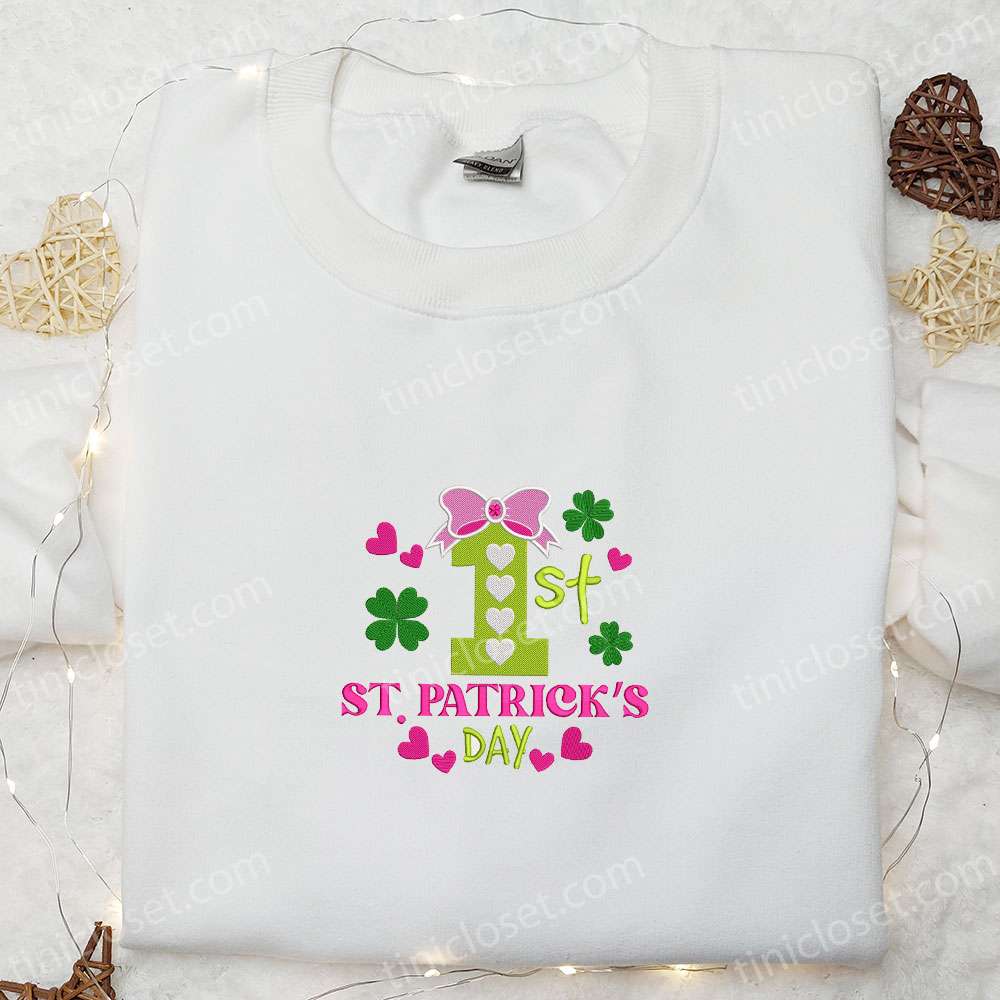 First Saint Patrick?s Day Embroidered Shirt, Saint Patrick?s Day Embroidered Hoodie, Birthday Gift Ideas