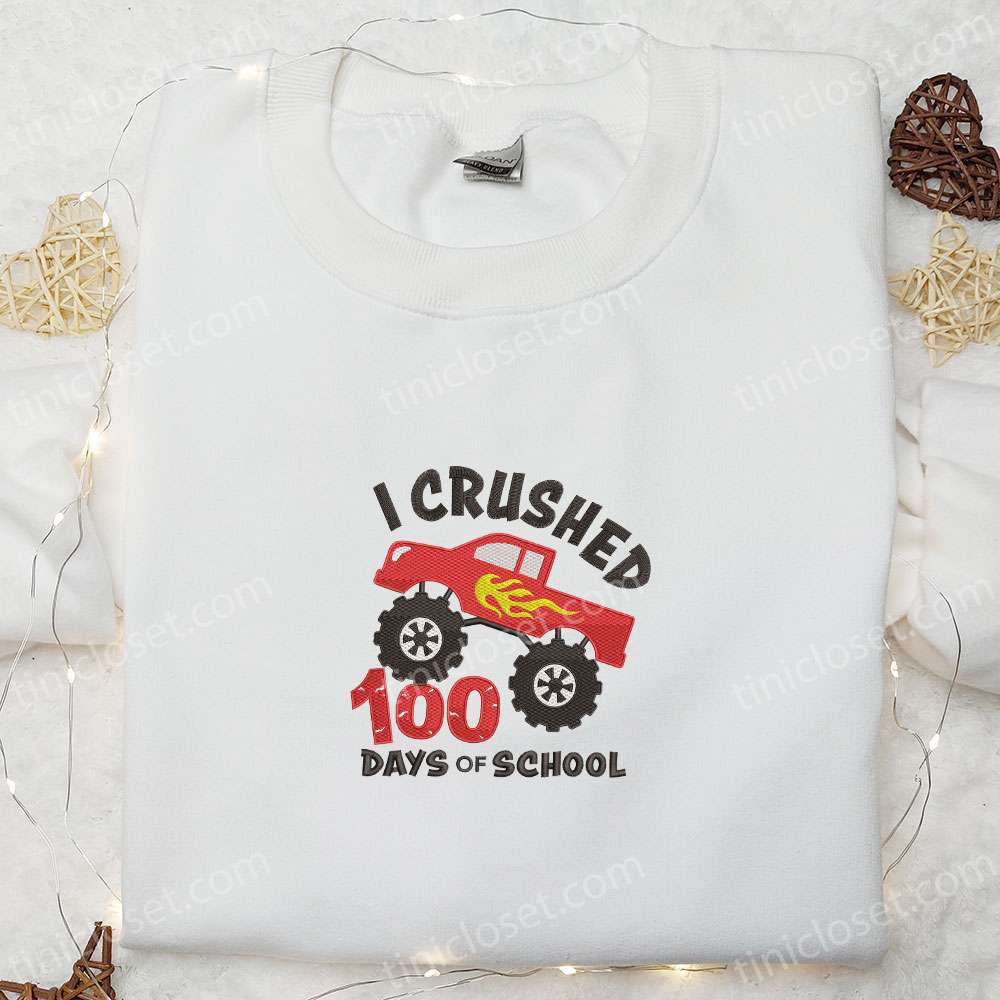 I Crushed 100 Days Of School Embroidered Shirt, Back To School Embroidered Hoodie, Best Gift For Kids
