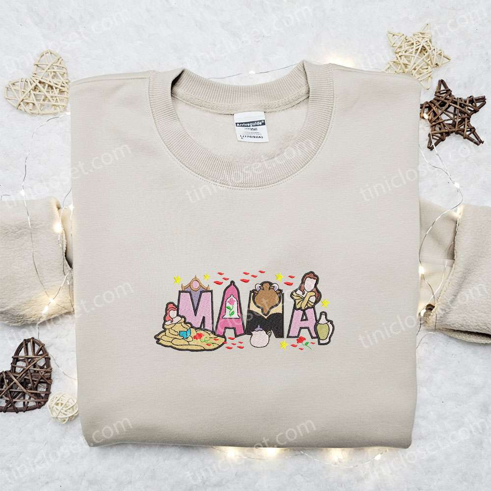 Mama Beauty And The Beast Embroidered Shirt, Disney Characters Embroidered Hoodie, Mother? Day Gift Idea