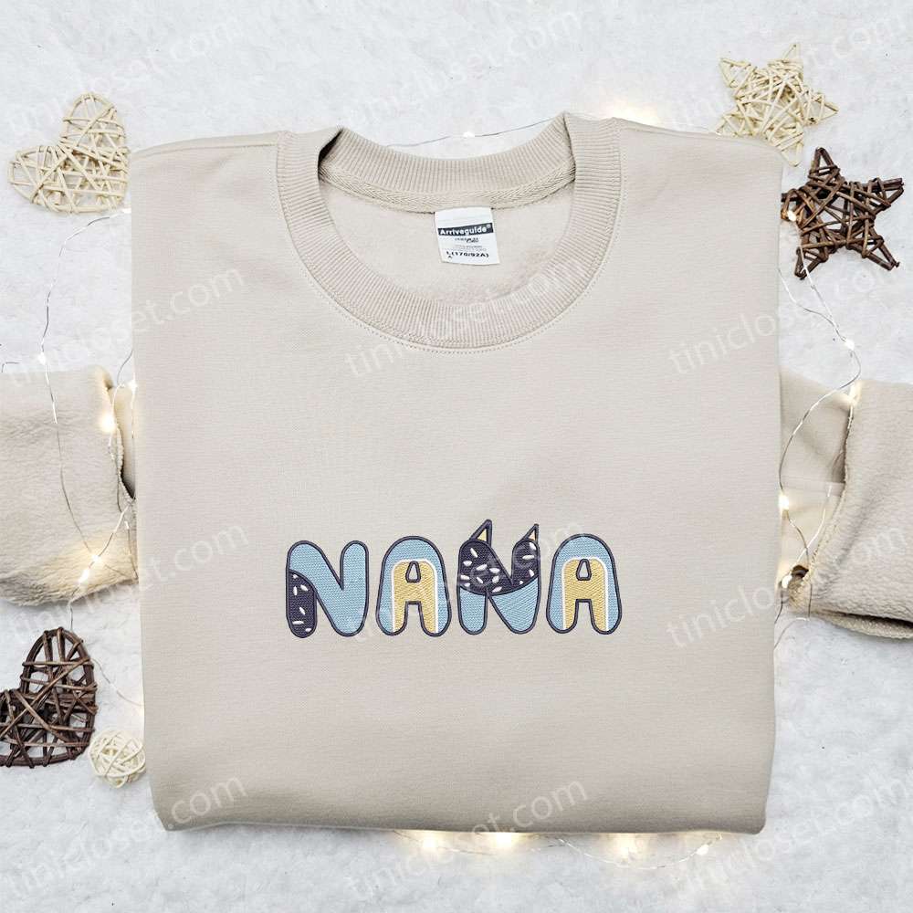 Nana Embroidered Shirt, Bluey Cartoon Embroidered Hoodie, Best Mother? Day Gift Idea