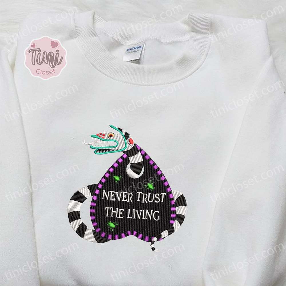 Sandworm Beetlejuice Never Trust The Living Halloween Embroidered Shirt