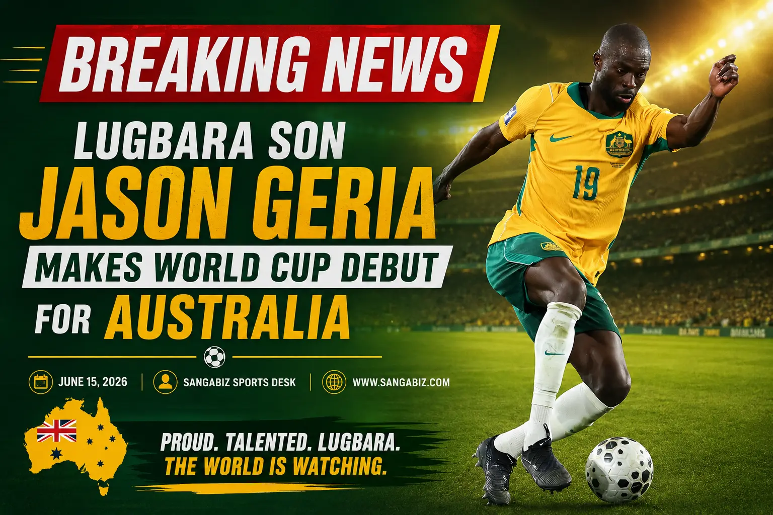 Lugbara Son Jason Geria Makes World Cup Debut for Australia
