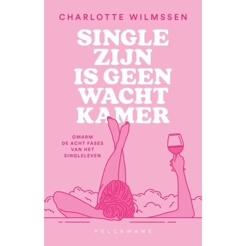 Single zijn is geen wachtkamer (Paperback)