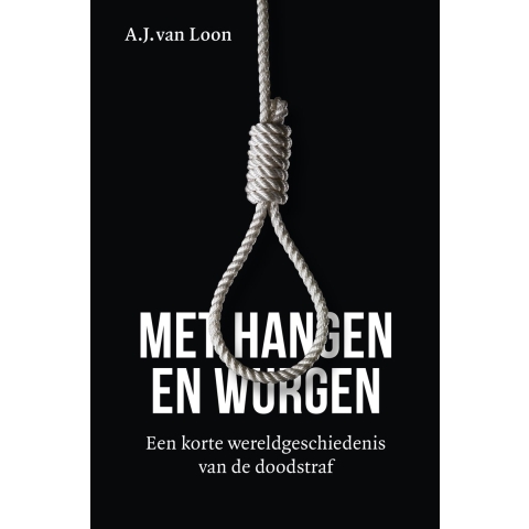Met hangen en wurgen (Paperback)