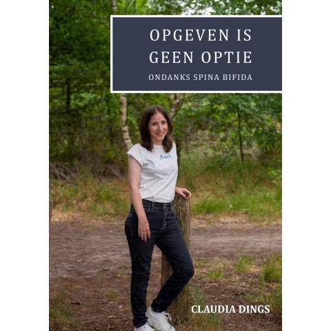 Opgeven is geen optie ondanks spina bifida (Paperback)
