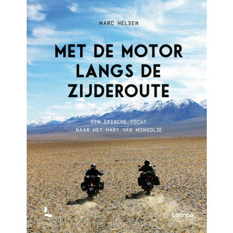 Met de motor langs de Zijderoute (Hardback)