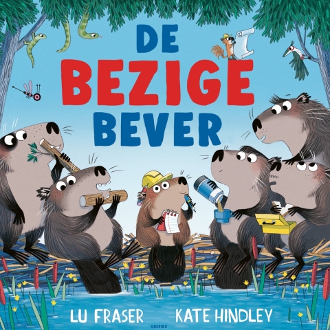De bezige bever (Hardback)