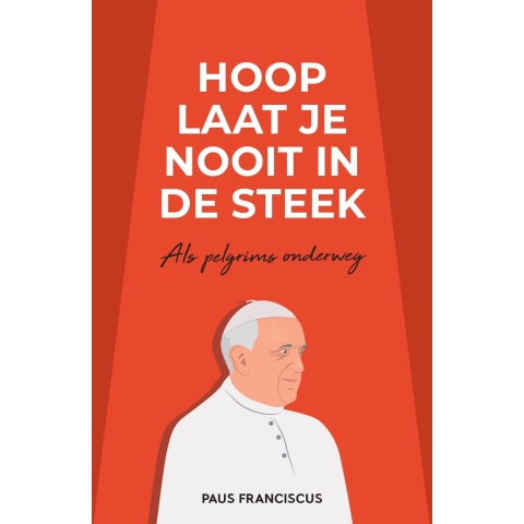 Hoop laat je nooit in de steek (Paperback)