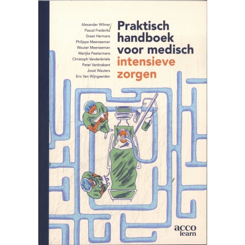 Praktisch handboek voor medisch intensieve zorgen (Paperback)