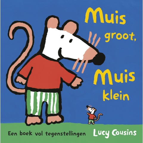 Muis groot, Muis klein (Hardback)