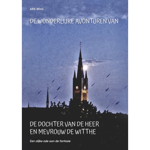 De wonderlijke avonturen van de dochter van de heer en mevrouw De Witthe (Paperback)