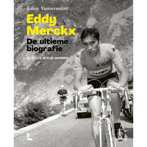 Eddy Merckx. De ultieme biografie (Hardback)