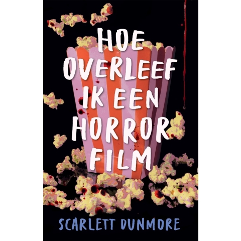 Hoe overleef ik een horrorfilm (Paperback)
