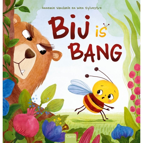 Bij is bang (Hardback)