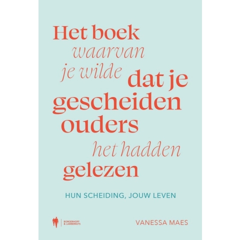 Het boek waarvan je wilde dat je gescheiden ouders het hadden gelezen (Paperback)