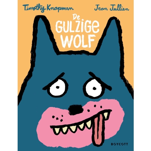 De gulzige wolf (Hardback)