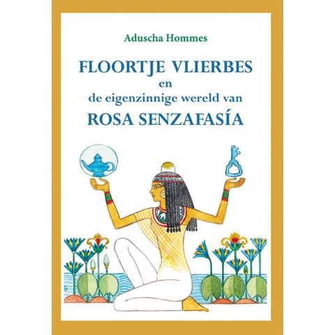 Floortje Vlierbes en de eigenzinnige wereld van Rosa Senzafasía (Hardback)