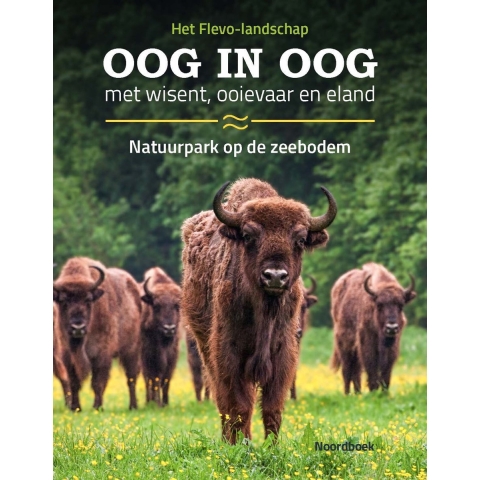 Oog in oog met wisent, ooievaar en eland (Hardback)