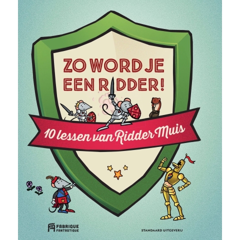Zo word je een ridder (Hardback)