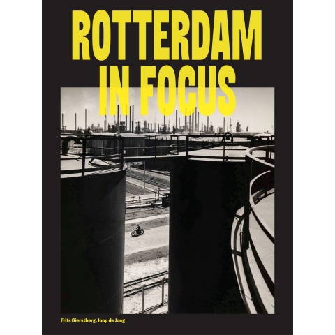 Rotterdam in focus (Hardback)