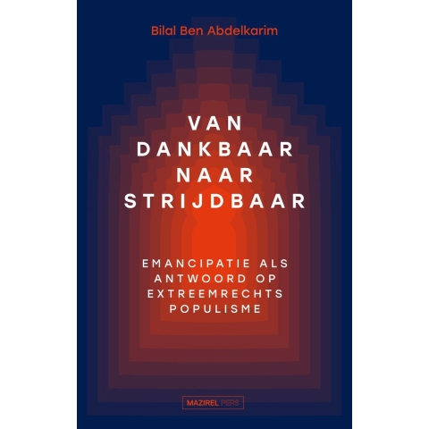 Van dankbaar naar strijdbaar (Paperback)