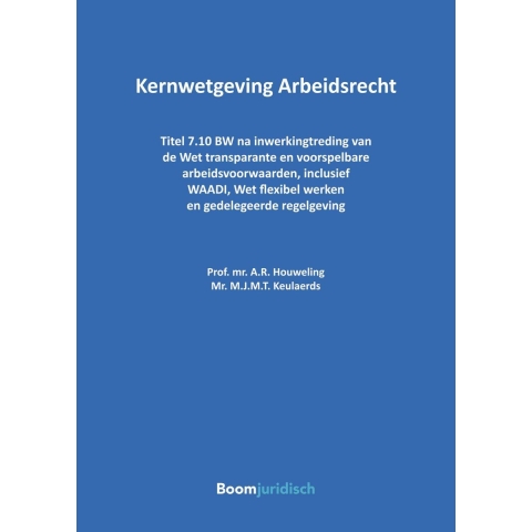 Kernwetgeving Arbeidsrecht (Paperback)