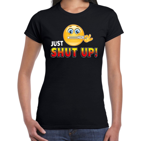 Funny emoticon t-shirt just shut up zwart dames M -