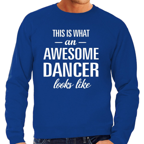 Awesome dancer / danser cadeau sweater blauw heren S -