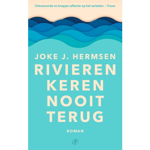 Rivieren keren nooit terug (Paperback)