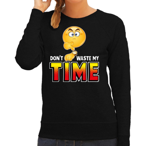 Funny emoticon sweater Dont waste my time zwart dames S -