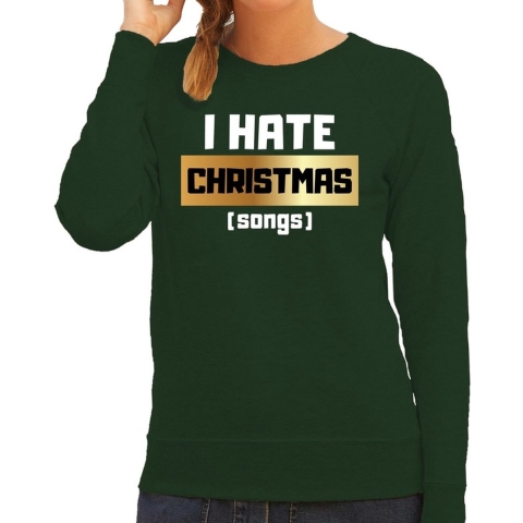 Foute Kersttrui I hate Christmas songs groen voor dames XS (34) -