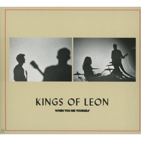 Sony Music Kings of Leon When I see yourself