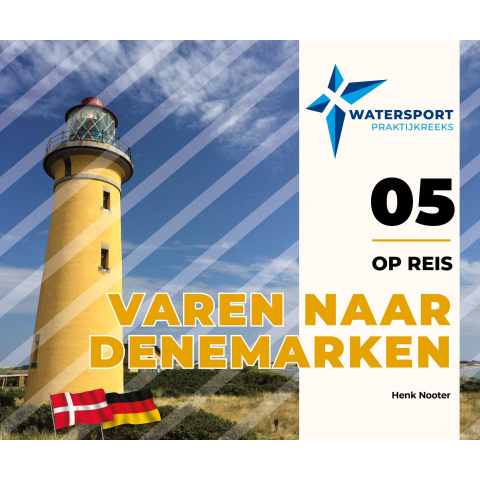 Watersport Praktijkreeks Varen naar Denemarken