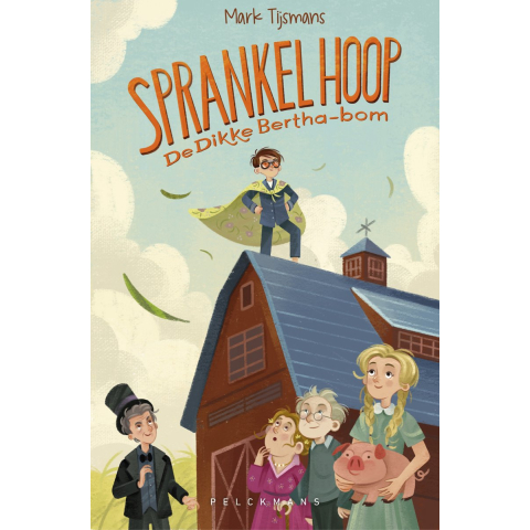 Sprankel Hoop: De Dikke Bertha-bom (Hardback)