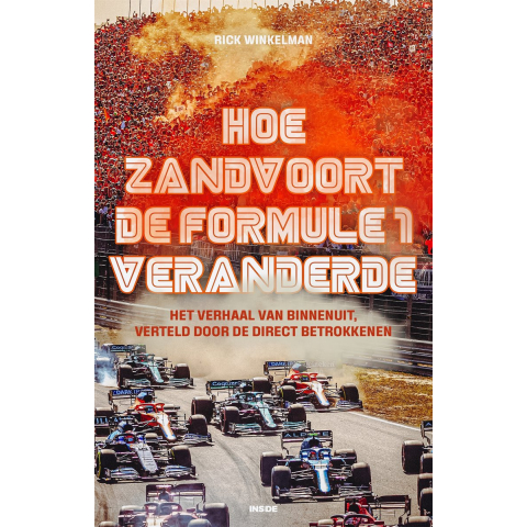 Hoe Zandvoort de Formule 1 veranderde (Paperback)