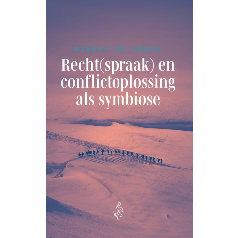 Recht(spraak) en conflictoplossing als symbiose (Paperback)