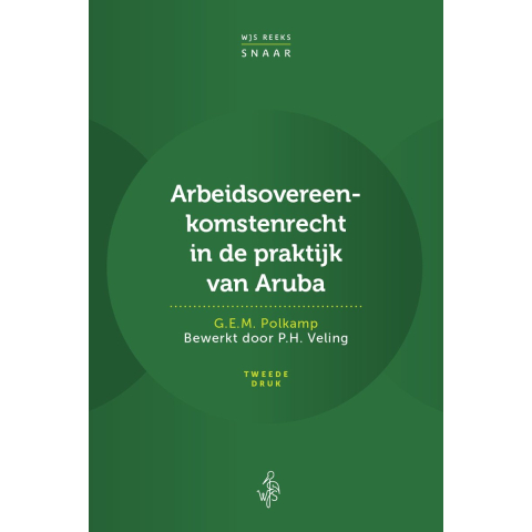 Arbeidsovereenkomstenrecht in de praktijk van Aruba (Paperback)