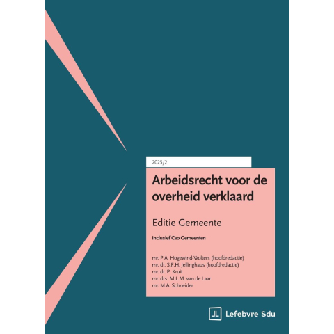 Arbeidsrecht voor de overheid verklaard. Editie Gemeente (Paperback)