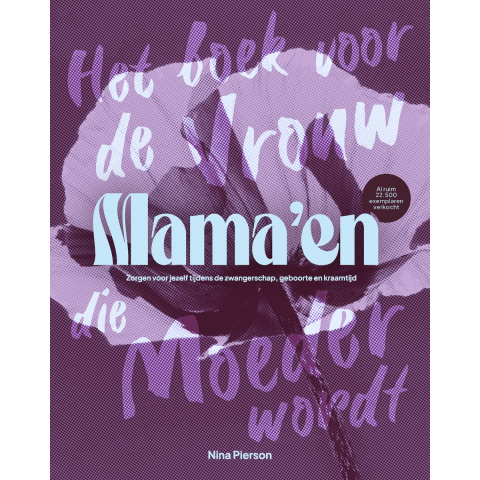 Mama'en - Hét boek voor de vrouw die moeder wordt (Paperback)