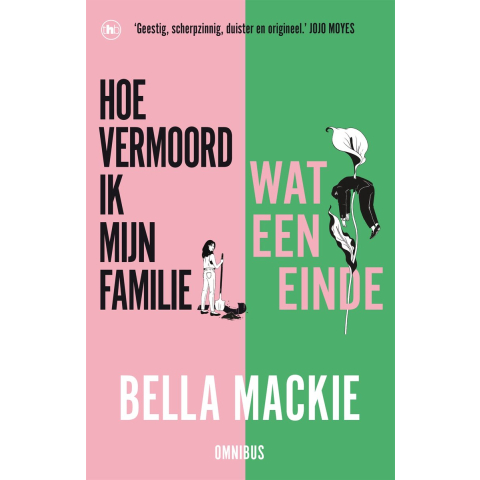 Hoe vermoord ik mijn familie? & Wat een einde (Paperback)
