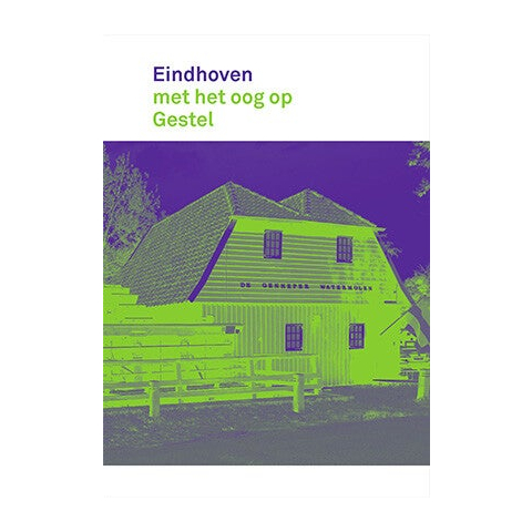 Eindhoven met het oog op Gestel (Paperback)