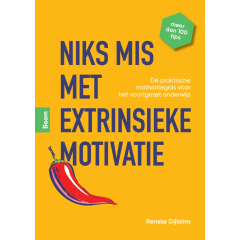 Niks mis met extrinsieke motivatie! (Paperback)