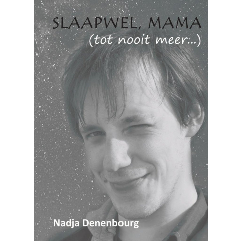 Slaapwel, mama (tot nooit meer...) (Hardback)